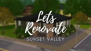 Let's Renovate  |  The Monotone  | Sims 3