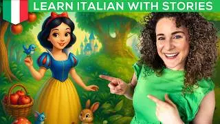 Snow White in Italian & Grammar EXPLAINED + FREE PDF (Biancaneve e i Sette Nani)
