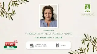 Misa presencial y online en memoria de Yolanda Patricia Valencia Armas