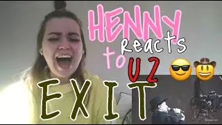 U2 - EXIT - [Joshua Tree Tour 2019] - REACTION