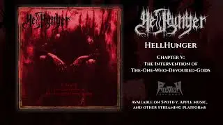 HellHunger - Chapter V: The Intervention of The-One-Who-Devoured-God (Single, 2025)