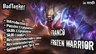 Franco - Frozen Warrior | Master Franco in ML: Pro Tips, Combos, and Best Builds | Moba Legends 5v5