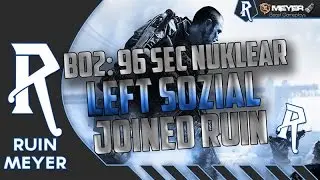 Bo2: *SOLO* 96sec NUKLEAR!!! - Left soziaLClan // Joined RuiN Clan