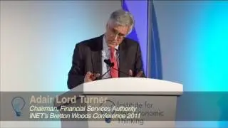 Adair Lord Turner's keynote at INET's Bretton Woods Conference