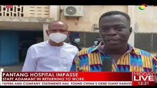 Pantang hospital impasse and matters arising