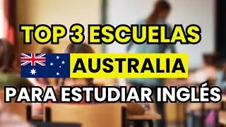 🥇 TOP 3 ESCUELAS para ESTUDIAR INGL&Eacute;S en AUSTRALIA