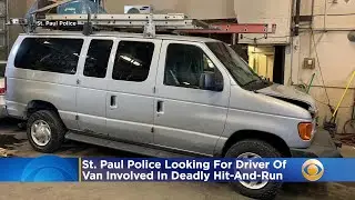 St. Paul Police Looking For Driver Of  Van Involved In Deadly Hit-And-Run