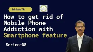 How to get rid of Smart Phone Addiction and increase Productivity using Smart Phone itself