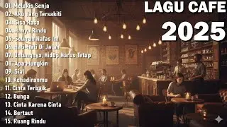 Playlist Lagu Cafe Terbaru 2026 - Melukis Senja, Sisa Rasa & Hits Akustik Lainnya