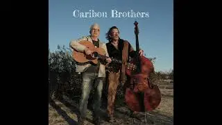 Caribou Brothers - Olympia Why