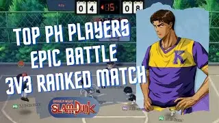 TOP PH EPIC BATTLE | 3V3 RANKED MATCH | SLAM DUNK MOBILE GAME (GLOBAL SERVER)