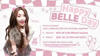 Happy BELLE Day🎂 벨의 생일을 축하합니다💖