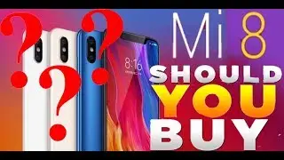 Should you buy?? Xiaomi MI 8 Pros and Cons !!