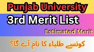 Third merit list|Estimated merit|pu lahore|punjab university|admissions 2024|Merit update|PU|pugc|pu