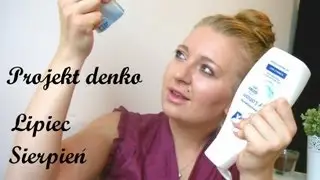 Projekt denko - produkty zużyte w lipcu i sierpniu