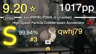 9.2⭐qwhj79 | Kou! - High Speed Particle Collider-beam Accelerator [HYP3R::YOSHI] #3 1017pp 99.94% 2❌