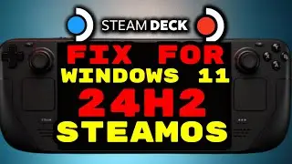 Easy Fix for Windows 11 24H2 25H2 SteamOS Corrupted Dual Boot for Steam Deck OLED and Steam Deck LCD