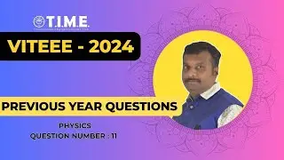 VITEEE - PHYSICS MOST PREDICTED QUESTIONS - 2025 - PART 11