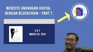 Membuat Website Undangan Digital Dengan Teknologi Blockchain  - Part 1