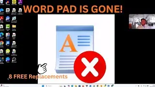 WordPad is GONE! Here Are 8 FREE Alternatives