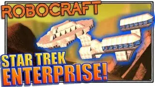 Robocraft Star Trek Enterprise! (Robocraft ship design)