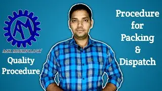 Procedure for Packing & Dispatch ! Quality Procedure !! ASK Mechnology !!!