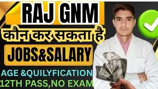 Raj gnm nursing full details,age, qualification, scope after gnm
