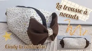 Tuto couture facile : La trousse à noeuds ~ Cindy la couturière