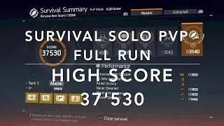 The Division 1.8.2 - SOLO SURVIVAL RUN PVP - NEW HIGHSCORE 37'530 (404 Kills incl 2 Players)
