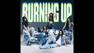 MEOVV - BURNING UP (Extended ver.)