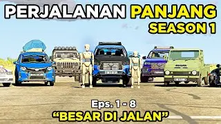 Perjalanan Panjang Season 1 | Besar Di Jalan | Eps. 1-8 • BeamNG.Drive