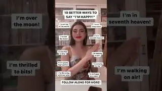 10 BETTER WAYS TO SAY &ldquo;I&rsquo;M HAPPY&rdquo;
