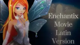 Winx Club Movie &mdash; Enchantix Transformation (LATIN/LATINA) [MADE By Je S&aacute;nch]