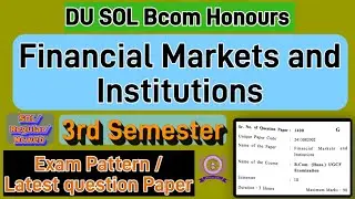 Financial markets and Institutions Bcom Hons 3rd semester question paper du sol #dusol #solexam2025