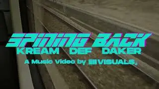 KREAM X DEF X DAKER - SPINING BACK (PROD SAINTCAIRO) (VIDEOCLIP OFICIAL)