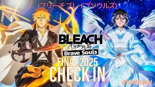 Bleach (ブリーチ) : Brave Souls : On A ᕈS5 🎮 : FINAL 2025 Check In : 28/12\2025