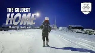 Life at −71°C : Inside the Coldest Inhabited Place of Earth