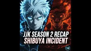 JJK Season 2 RECAP: Everything You Forgot Before Season 3
