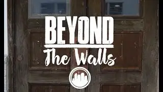 Beyond the Walls - Cleveland, OH