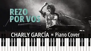 Rezo por vos (1986)  Charly Garc&iacute;a/ Spinetta - TUTORIAL piano cover + sheet music