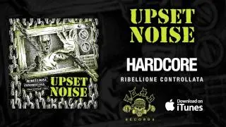Upset Noise - Hardcore
