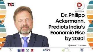 NXT Conclave 2025: Dr. Philipp Ackermann Predicts India Surpassing Germany by 2030!