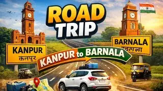 Road trip from kanpur to Barnala, punjab
