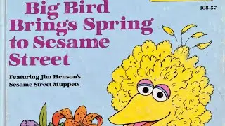 Big Bird Brings Spring to Sesame Street by Lauren Collier Swindler