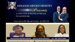 Kingdom Minded Ministry Day 2 Fasting & Prayer with Min Chris Ann Jones