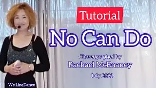 Tutorial : No Can Do linedance