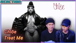K-pop Artist Reaction] Chloe - Treat Me (Official Video)