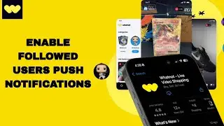 How To Enable Followed Users Push Notifications On Whatnot App | Step By Step