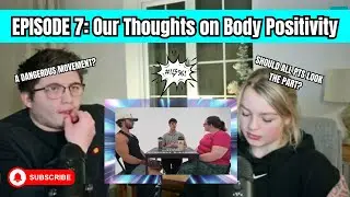 Episode 7 - Is body positivity a dangerous movement?