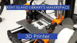 3D Printer - Kent Island Library's Makerspace